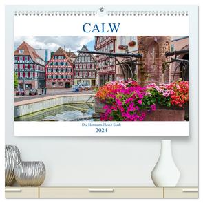 Calw – Die Hermann-Hesse-Stadt (hochwertiger Premium Wandkalender 2024 DIN A2 quer), Kunstdruck in Hochglanz von Bartruff,  Thomas