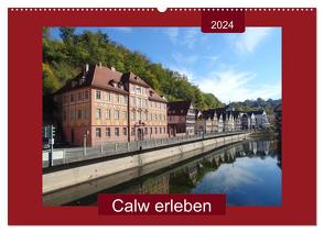 Calw erleben (Wandkalender 2024 DIN A2 quer), CALVENDO Monatskalender von Keller,  Angelika