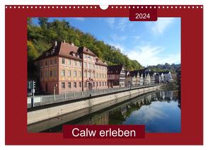 Calw erleben (Wandkalender 2024 DIN A3 quer), CALVENDO Monatskalender von Keller,  Angelika