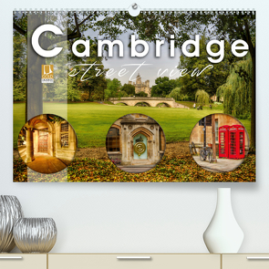 Cambridge street view (Premium, hochwertiger DIN A2 Wandkalender 2021, Kunstdruck in Hochglanz) von Schöb,  Monika