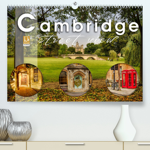 Cambridge street view (Premium, hochwertiger DIN A2 Wandkalender 2022, Kunstdruck in Hochglanz) von Schöb,  Monika