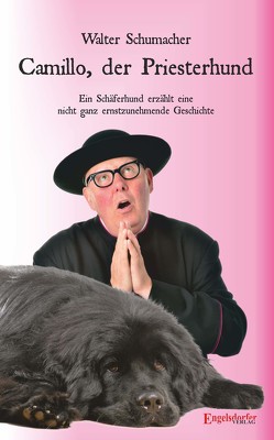 Camillo, der Priesterhund von Schumacher,  Walter