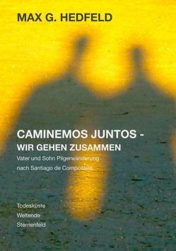 Caminemos juntos – Wir gehen zusammen von Hedfeld,  Max G.