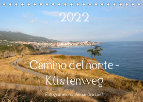 Camino del norte – Küstenweg (Tischkalender 2022 DIN A5 quer) von Luef,  Alexandra