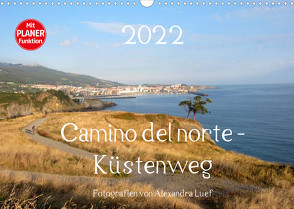 Camino del norte – Küstenweg (Wandkalender 2022 DIN A3 quer) von Luef,  Alexandra