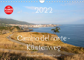 Camino del norte – Küstenweg (Wandkalender 2022 DIN A4 quer) von Luef,  Alexandra