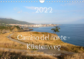 Camino del norte – Küstenweg (Wandkalender 2022 DIN A4 quer) von Luef,  Alexandra