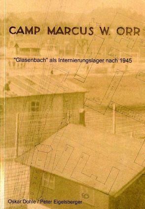 Camp Marcus W. Orr von Dohle,  Oskar