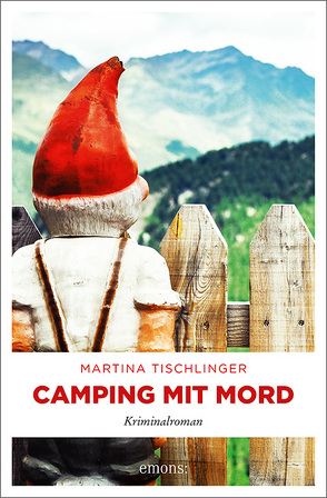 Camping mit Mord von Tischlinger,  Martina