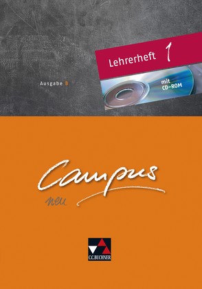 Campus B – neu / Campus B Lehrerheft 1 – neu von Freytag,  Wolfgang, Heydenreich,  Reinhard, Jesper,  Ulf, Kammerer,  Andrea, Korda,  Birgit, Larsen,  Norbert, Lobe,  Michael, Müller,  Stefan, Pfaffel,  Wilhelm, Utz,  Clement, Zitzl,  Christian