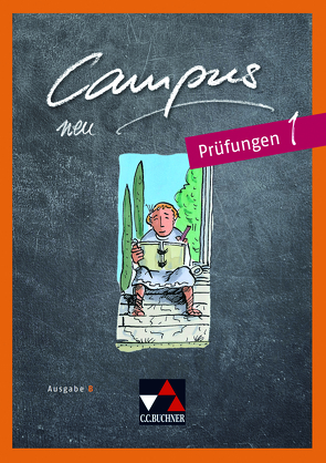 Campus B – neu / Campus B Prüfungen 1 – neu von Fuchs,  Johannes, Heydenreich,  Reinhard, Korda,  Birgit, Lobe,  Michael, Zitzl,  Christian