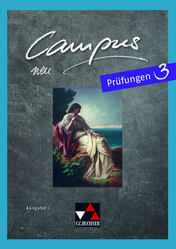 Campus C – neu / Campus C Prüfungen 3 – neu von Fuchs,  Johannes, Lobe,  Michael, Zitzl,  Christian