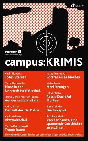 campus:KRIMIS von Bieler,  Maike, Black,  Ankay, Dackweiler,  Maria, Franke,  Franziska, Hupertz,  Kevin, Knipp,  Katharina, Menke,  Marcellus, Müller,  Lukas, Reinschmidt,  Martin, Schäfer,  Elena, Sigal,  Darya, Strackbein,  Ralf, Volkmer,  Kevin