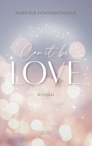 Can it be Love von McKnightingale,  Mary-Sue