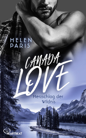 Canada Love – Herzschlag der Wildnis von Paris,  Helen