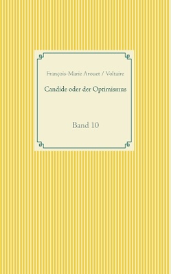 Candide oder der Optimismus von Arouet Voltaire,  François-Marie, Weber,  Frank