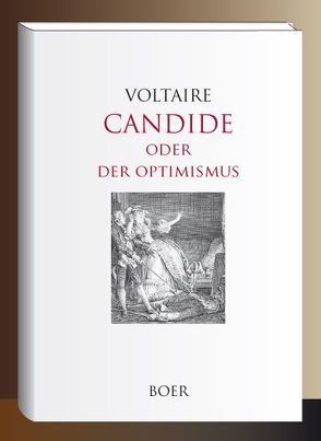 Candide oder der Optimismus von Hardt,  Ernst, Moreau,  Adrien, Voltaire,  François-Marie Arouet