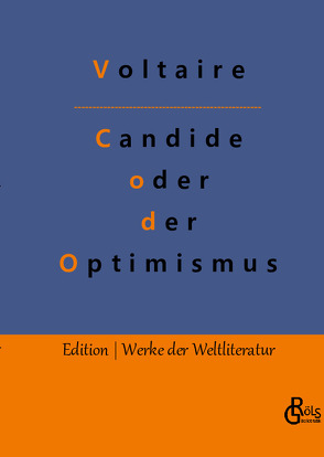 Candide oder der Optimismus von Gröls-Verlag,  Redaktion, Voltaire