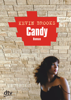 Candy von Brooks,  Kevin, Gutzschhahn,  Uwe-Michael