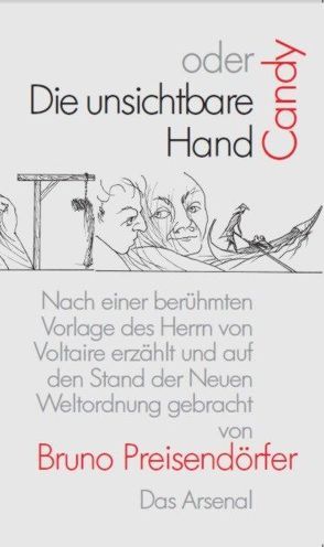 Candy oder Die unsichtbare Hand von Preisendörfer,  Bruno, Würfel,  Wolfgang