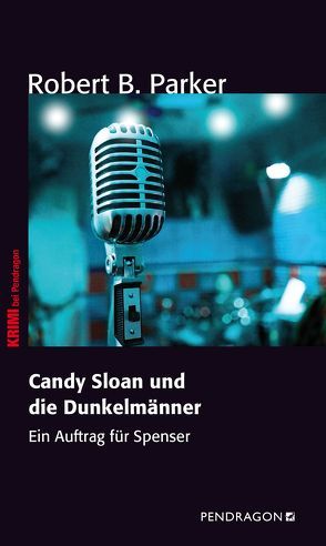 Candy Sloan und die Dunkelmänner von Kellner,  Sigrid, Parker,  Robert B.