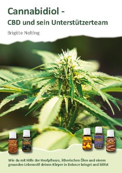 Cannabidiol – CBD und sein Unterstützerteam von Nolting,  Brigitte