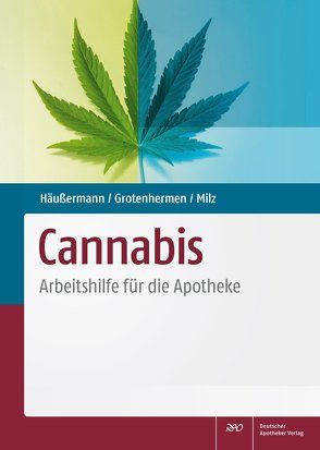 Cannabis von Grotenhermen,  Franjo, Häußermann,  Klaus, Milz,  Eva