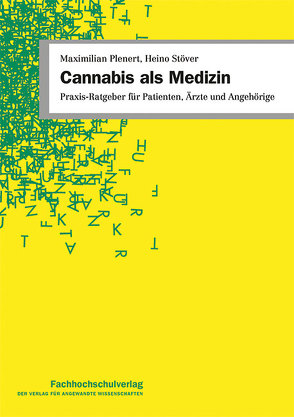 Cannabis als Medizin von Plenert,  Maximilian, Stöver,  Heino