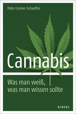 Cannabis. von Cremer-Schaeffer,  Peter