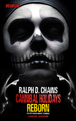 Cannibal Holidays 2 von Chains,  Ralph D.