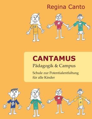 Cantamus Pädagogik & Campus von Canto,  Regina