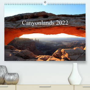 Canyonlands 2022 (Premium, hochwertiger DIN A2 Wandkalender 2022, Kunstdruck in Hochglanz) von Lupo,  Giuseppe