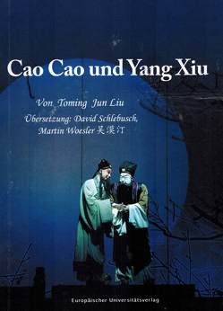 Cao Cao und Yang Xiu von Jun Liu,  Toming, Woesler,  Martin