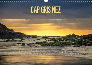 CAP GRIS NEZ (Wandkalender 2021 DIN A3 quer) von Richert-Fotodesign