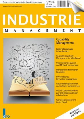 Capability Management (Industrie Management 3/2014) von Bernd,  Scholz-Reiter