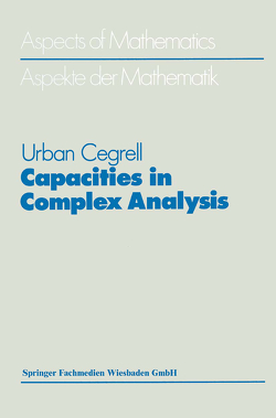 Capacities in Complex Analysis von Cegrell,  Urban