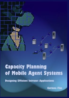 Capacity Planning of Mobile Agent Systems von Flüs,  Corinna