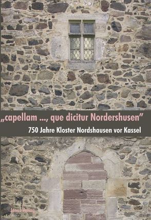 „capellam …, que dicitur Nordershusen“ von Berkemann,  Karin