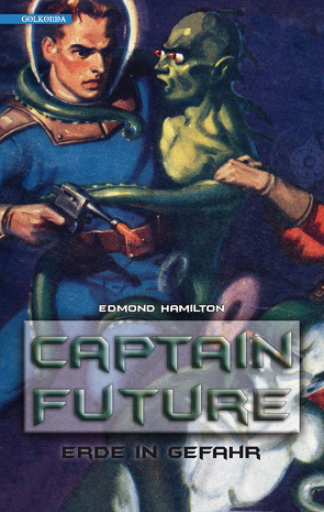 Captain Future 2: Erde in Gefahr von Hamilton,  Edmond, Mäurer,  Markus