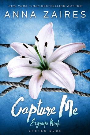 Capture Me – Ergreife Mich von Frashier,  Kerstin, Schellenberg,  Grit, Zaires,  Anna, Zales,  Dima