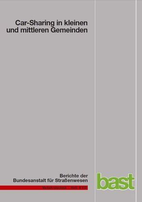 Car-Sharing in kleinen und mittleren Gemeinden von Acken,  Clemens van, Hermes,  Rolf, Keuchel,  Stephan, Kleine-Wiskott,  Roland, Schweig,  Karl H