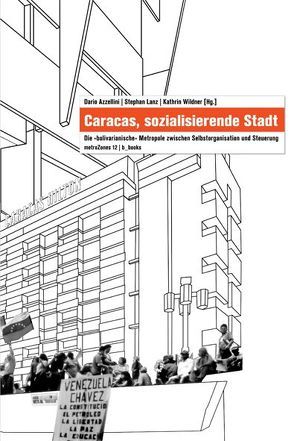 Caracas, sozialisierende Stadt von Azzellini,  Dario, Stephan,  Lanz, Wildner,  Kathrin