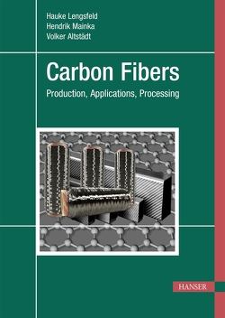 Carbon Fibers von Altstädt,  Volker, Lengsfeld,  Hauke, Mainka,  Hendrik