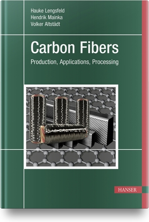 Carbon Fibers von Altstädt,  Volker, Lengsfeld,  Hauke, Mainka,  Hendrik