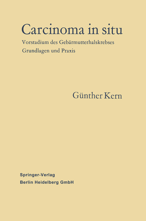 Carcinoma in situ von Kern,  Günther, Kern-Bontke,  Erika