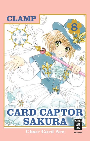 Card Captor Sakura Clear Card Arc 08 von CLAMP, Peter,  Claudia