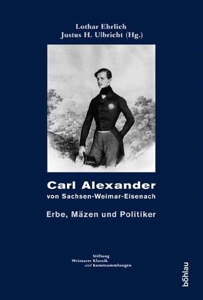 Carl Alexander von Sachsen-Weimar-Eisenach von Ehrlich,  Lothar, Ulbricht,  Justus H