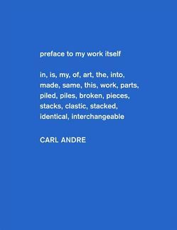 Carl Andre. Sculpture as Place 1958 – 2010 von Raymond,  Yasmil, Vergne,  Philippe