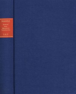 Carl Gottlieb Svarez: Gesammelte Schriften / Zweite Abteilung: Die Preußische Rechtsreform. I. Das Allgemeine Landrecht: Die Texte. A. Entwurf eines allgemeinen Gesetzbuches für die Preußischen Staaten (EAGB). Band 3: Erster Teil, Dritte Abteilung [1786] von Krause,  Peter, Svarez,  Carl Gottlieb