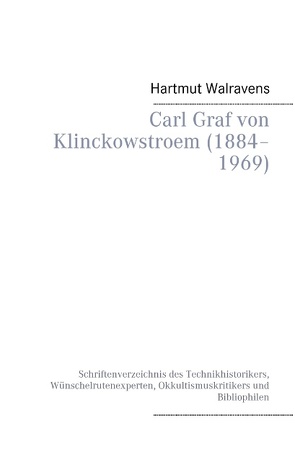 Carl Graf von Klinckowstroem (1884–1969) von Walravens,  Hartmut